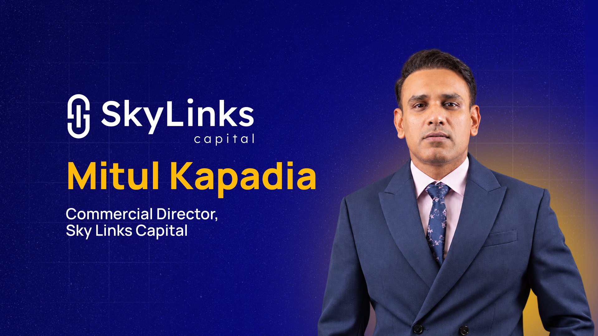 Sky Links Capital Appoints Mitul Kapadia as Commercial Director, Strengthening Leadership Team Following Managing Director Announcement